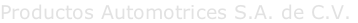 Productos Automotrices S.A. de C.V.
